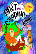 First Coloring Book: For Kids Vol 1
