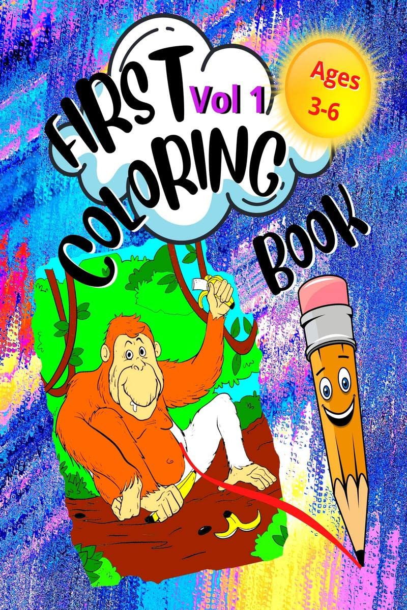 First Coloring Book: For Kids Vol 1