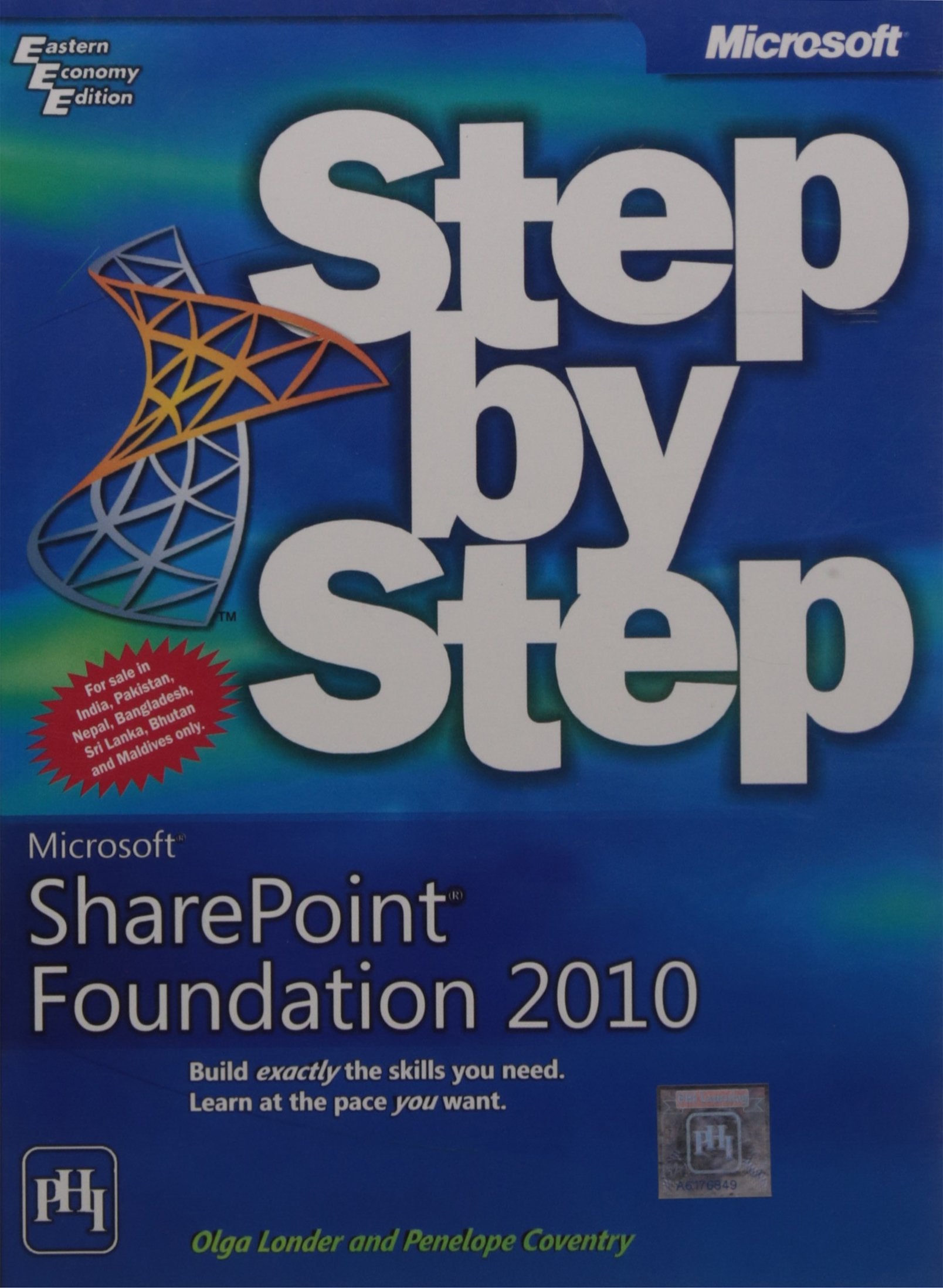 Microsoft Sharepoint Foundation 2010: Step by Step