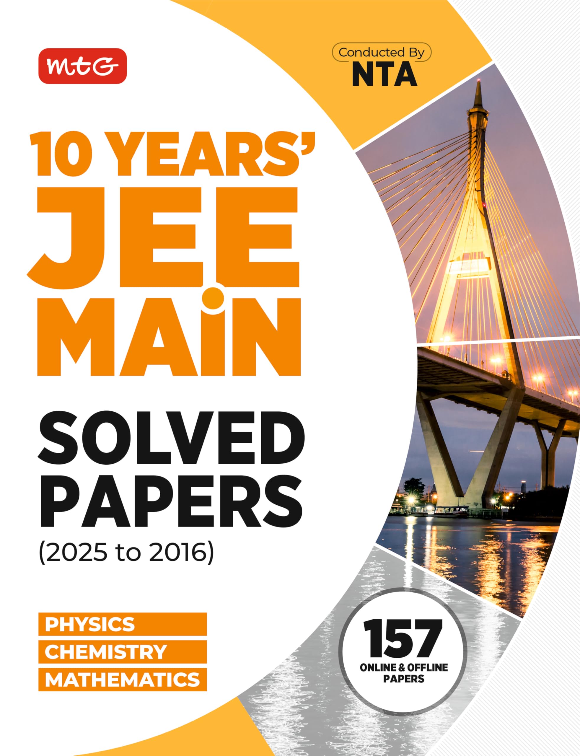 MTG JEE Main 10 Previous Years Solved Papers (20252016) Physics, Chemistry & Mathematics | JEE Mains PYQs Book For 2026 Exam | 
