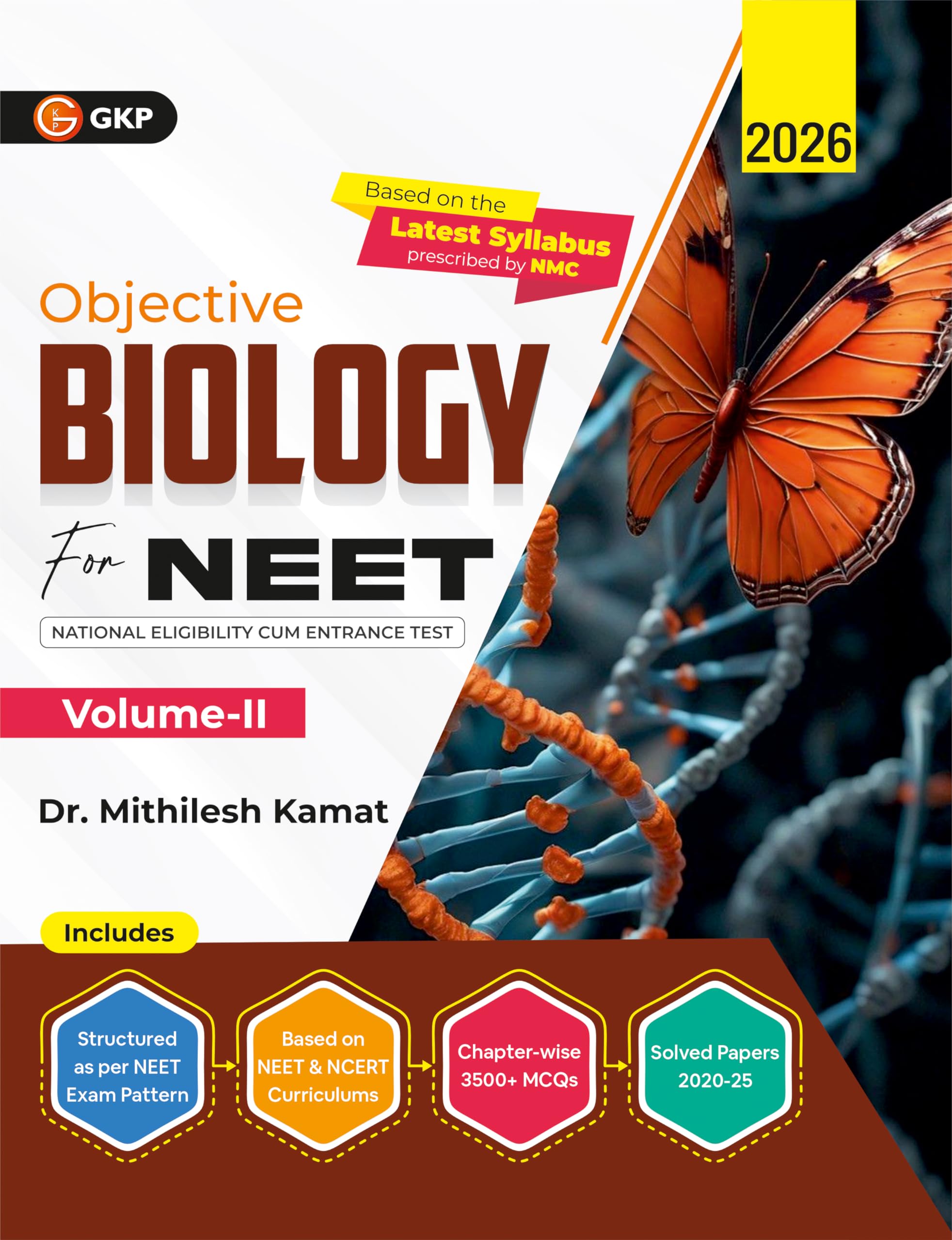 GKP NEET 2026 | Objective Biology Volume II by Mithilesh Kamat | NCERTBased Theory with Chapterwise MCQs & Practice Questions |