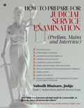 How to Prepare for Judicial Service Examination: (Prelims, Mains and Interview)