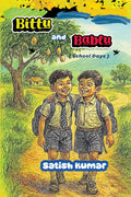 Bittu and Bablu: (School Days)