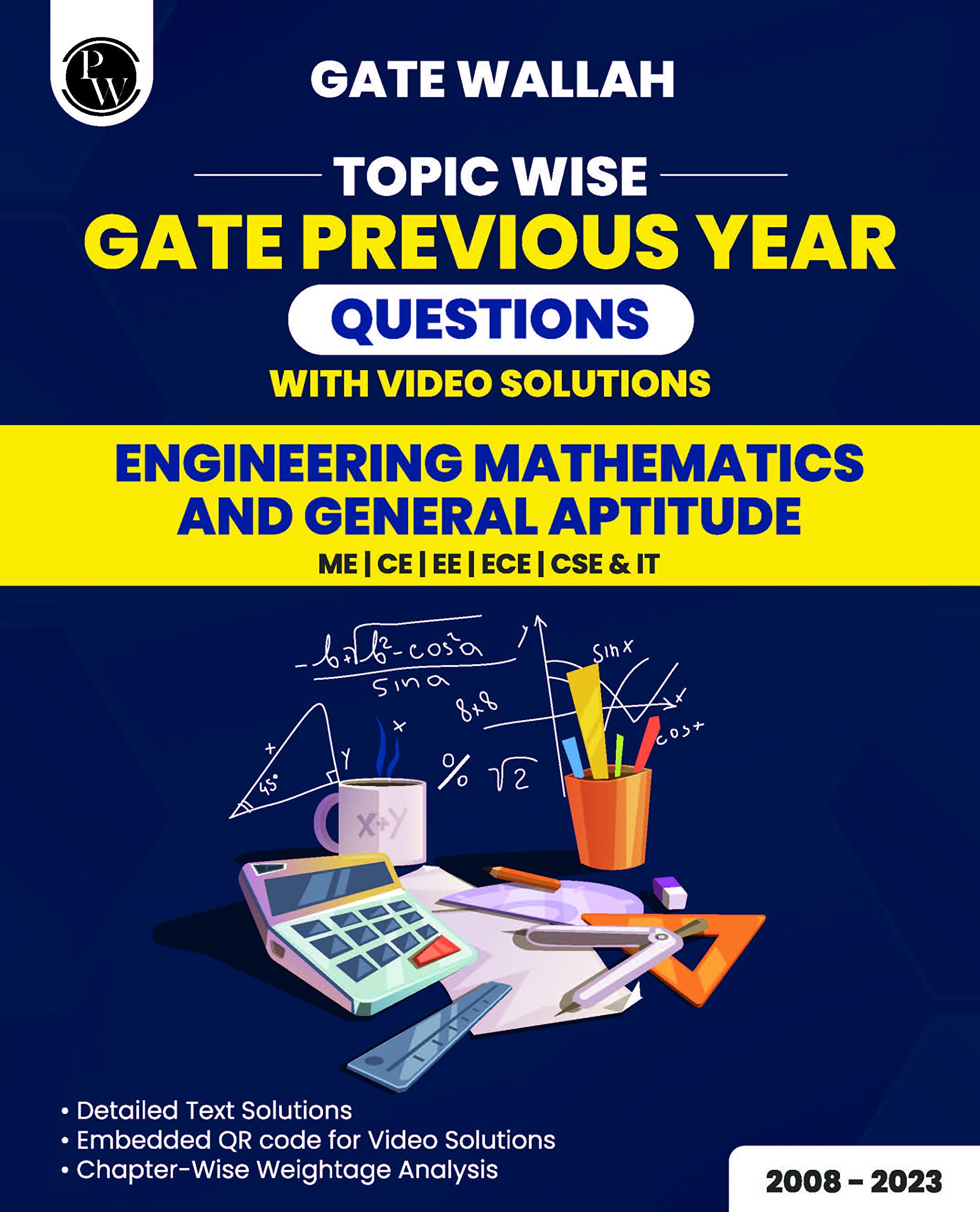 PW GATEWALLAH Topicwise Previous Years Solved Questions with Video Solutions Engineering Mathematics & General Aptitude For 2025