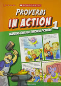 Proverbs in Action Through Pictures 1 Stephen Curtis
