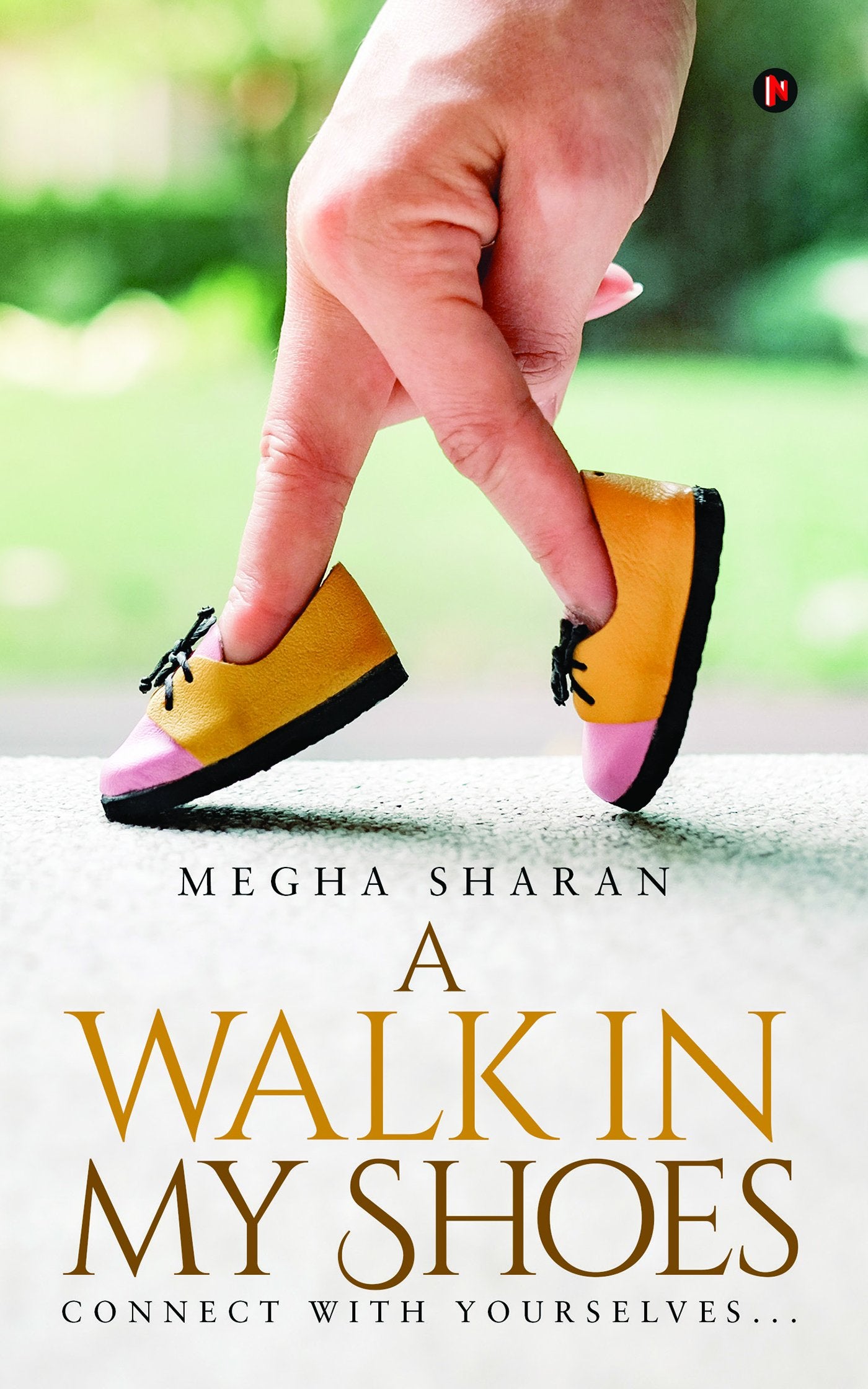 A Walk in My Shoes : Connect with Yourselves