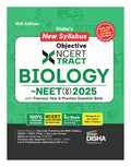 Dishas New Syllabus Objective NCERT Xtract Biology for NEET (UG) 2025 with Previous Year & Practice Question Bank 10th Edition