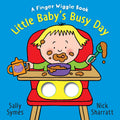 Little Babys Busy Day: A Finger Wiggle Book (Finger Wiggle Books)