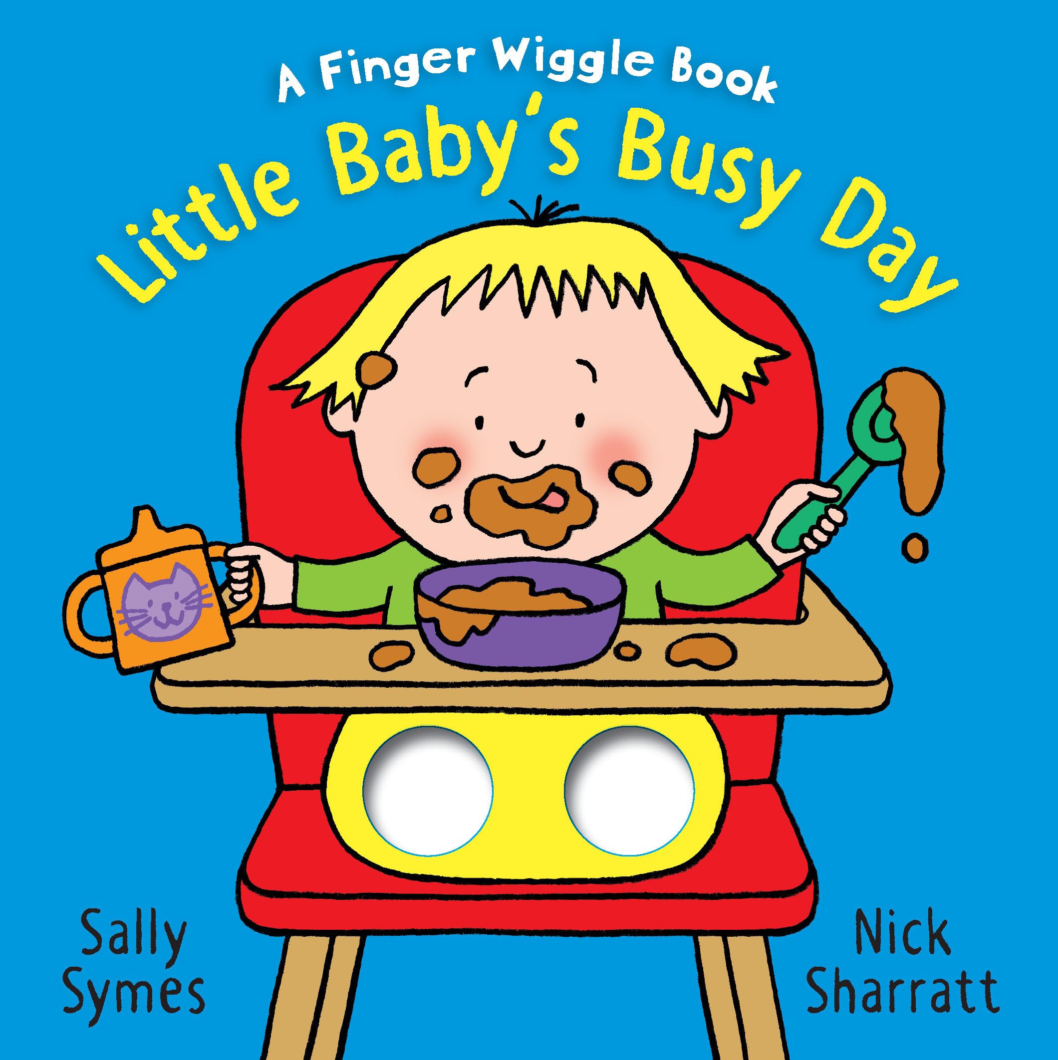 Little Babys Busy Day: A Finger Wiggle Book (Finger Wiggle Books)