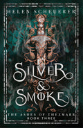 Silver & Smoke (HB): The unmissable conclusion to the Sunday Times bestselling Ashes of Thezmarr series