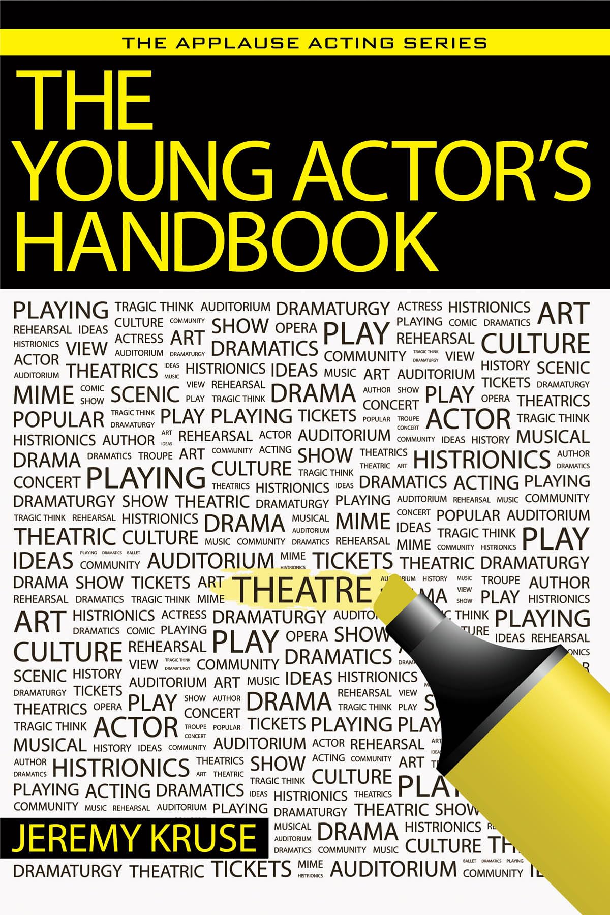 The Young Actors Handbook (Applause Acting Series)