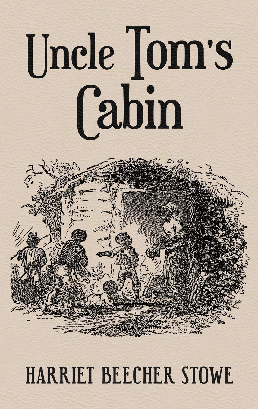 Uncle Toms Cabin: With Original 1852 Illustrations by Hammett Billings