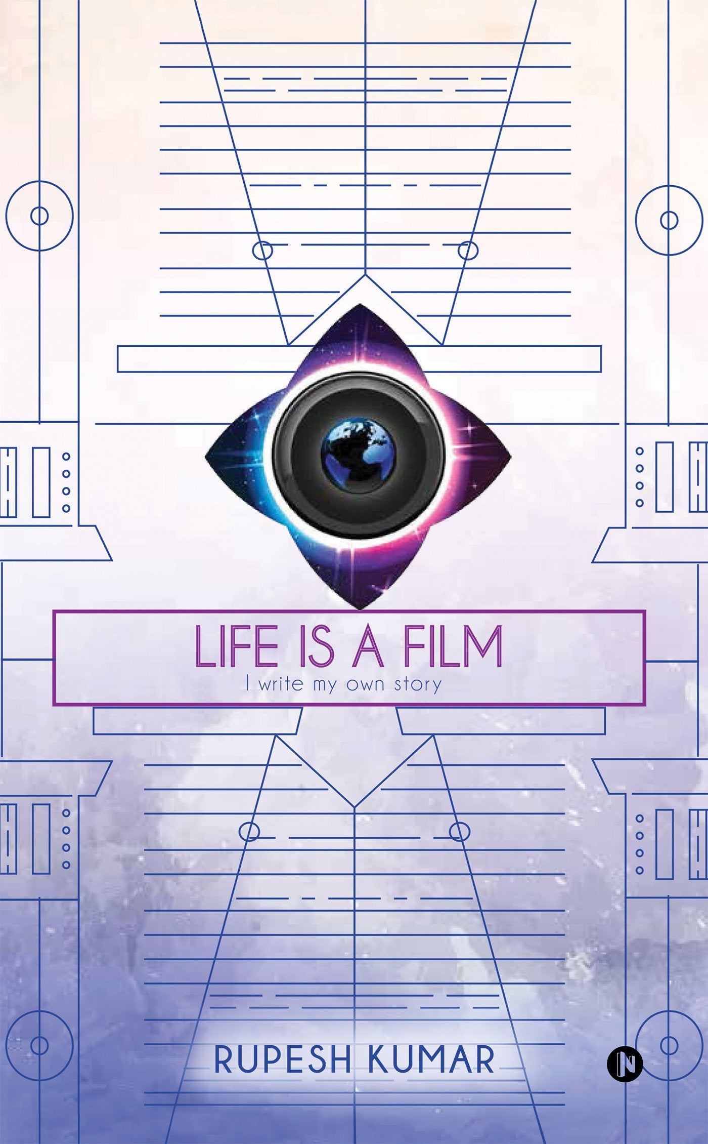 Life Is A Film : I Write My Own Story