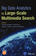 Big Data Analytics for LargeScale Multimedia Search