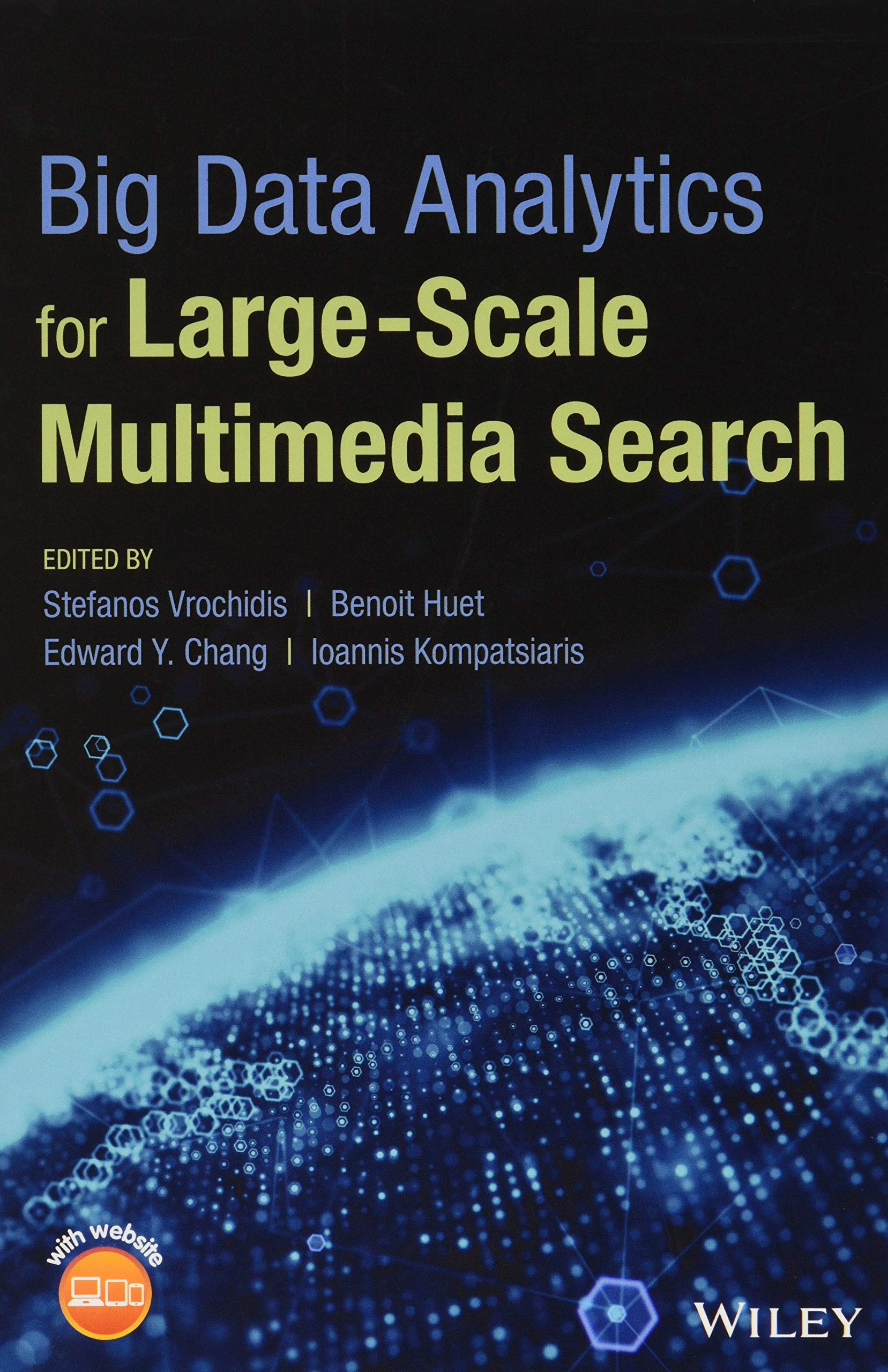 Big Data Analytics for LargeScale Multimedia Search