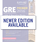 Kaplan Gre Premier 2016: With 6 Practice Tests