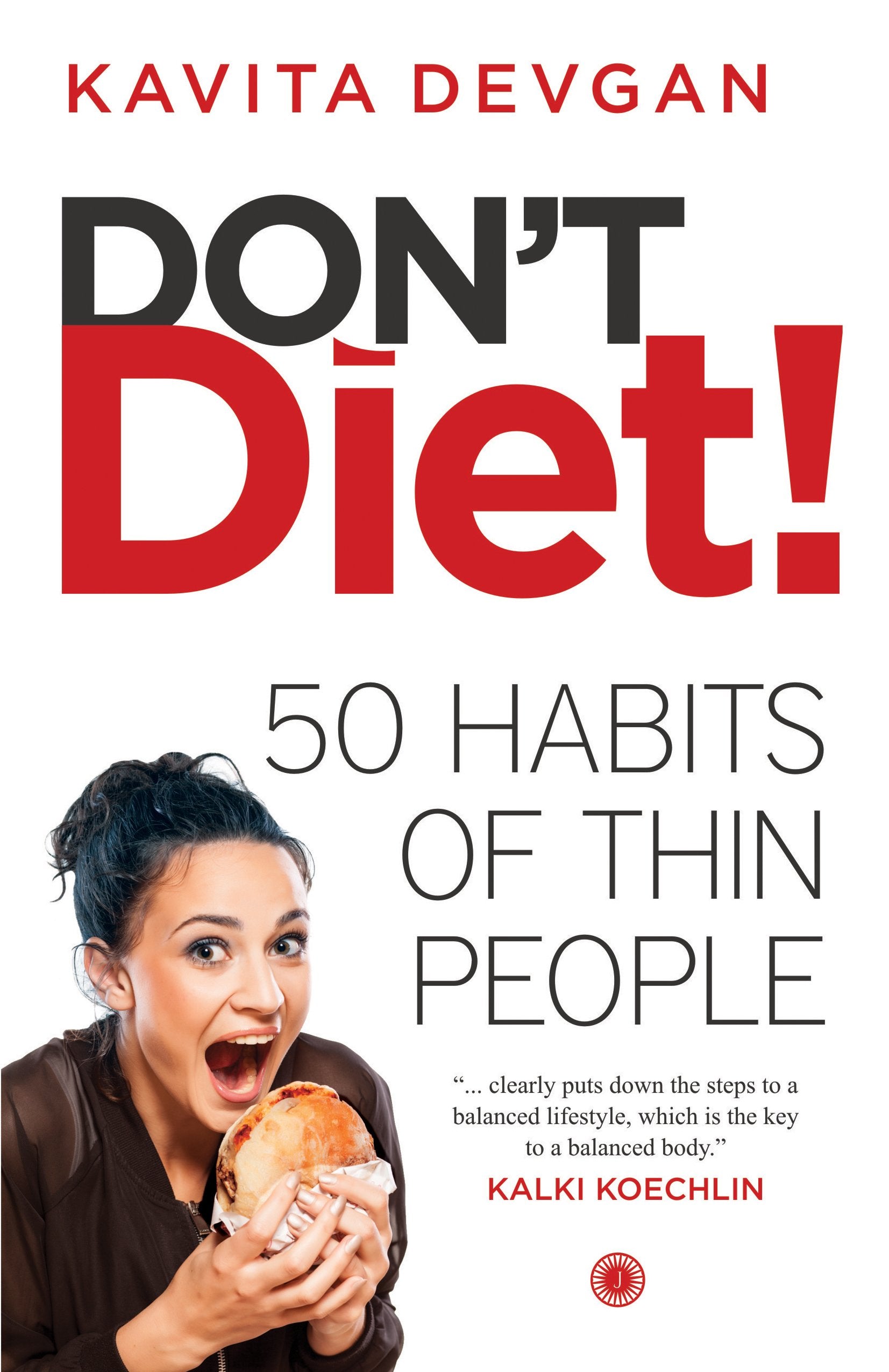 Dont Diet! [Paperback] [Jan 01, 2016] Kavita Devgan