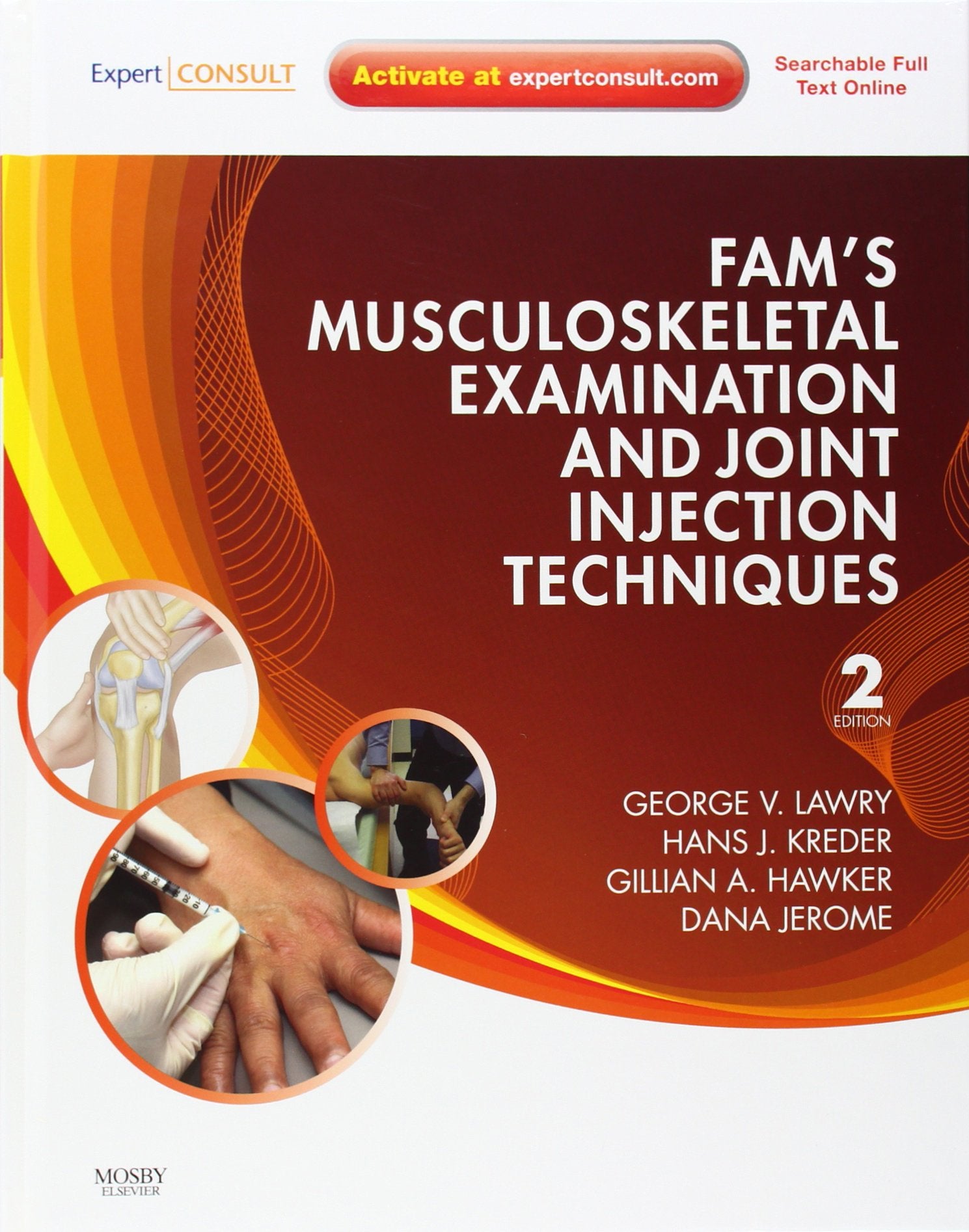 Fams Musculoskeletal Examination and Joint Injection Techniques: Expert Consult  Online + Print