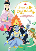 How to Be Legendary: A Goddess Journal for Finding Your Power (Legendary Ladies, Journals for Women, Female Empowerment Gifts) (