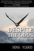 Despite the Odds: A story of resilience, recovery and restoration