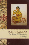 SWADESHI MOVEMENT IN BENGAL 19031908 (PB)