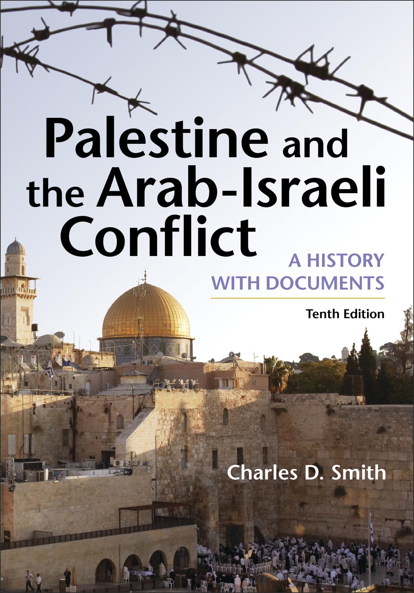 Palestine and the ArabIsraeli Conflict: A History with Documents