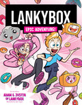 Lankybox Epic Adventure: A hilarious graphic novel from YouTube sensations LankyBox