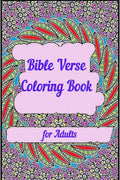 Bible Verse Coloring Book for Adults : Amazing Bible Verse Coloring Book for Adult Relaxation | Scripture Verses to Inspire as Y