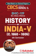 Gullybaba IGNOU BAHIH 4th Sem BHIC109 History of India V (c. 1550  1605) in English  Latest Edition IGNOU Help Book with Sol