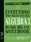 Everything You Need To Ace Algebra 2