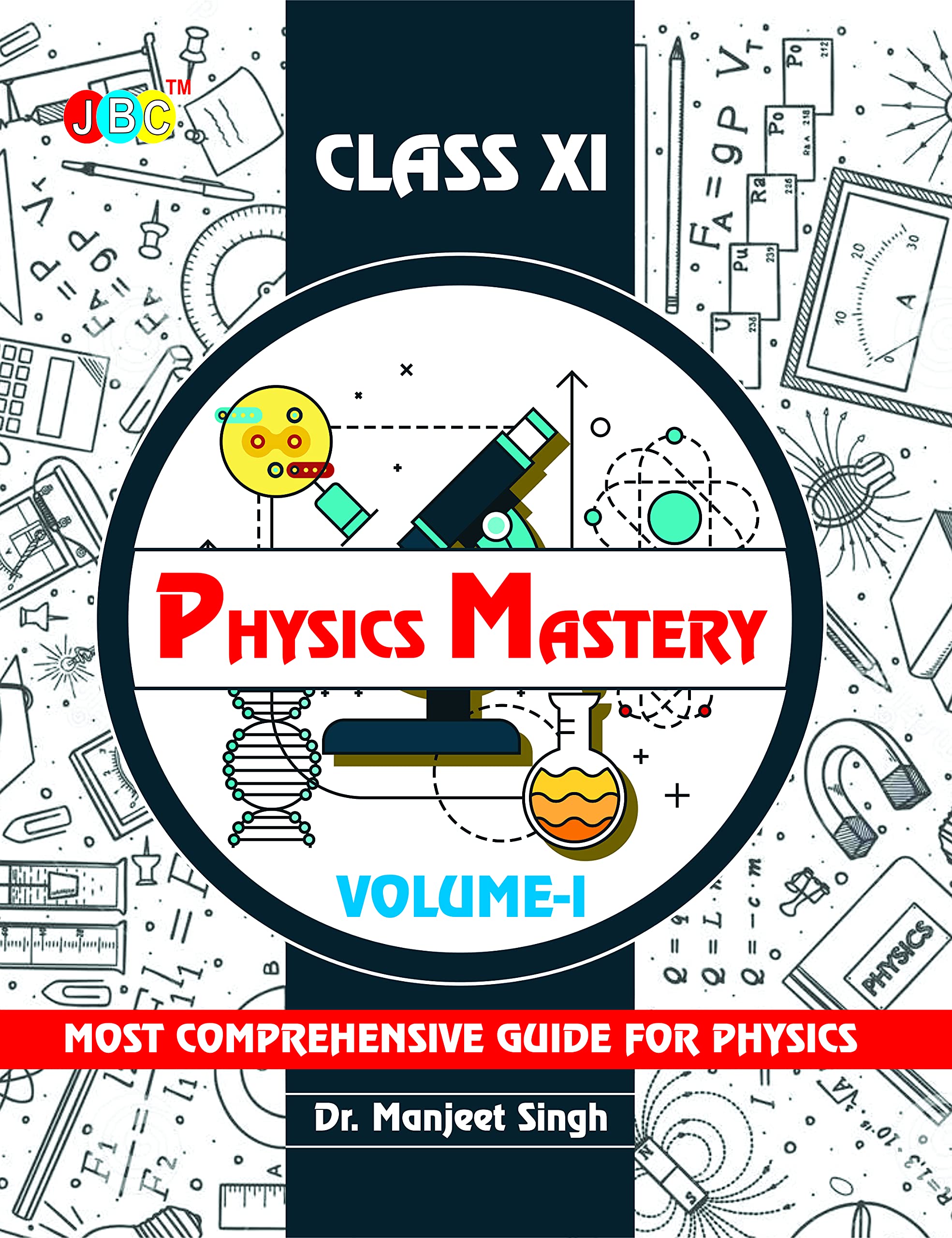 Physics Mastery Class (XI) VolI