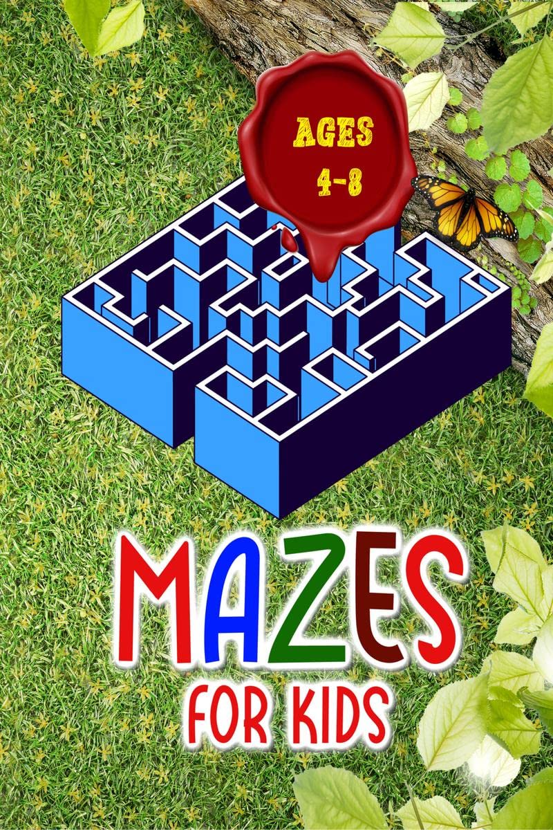 Mazes for kids ages 4  8 : Activity Book with Puzzles for Children and Fun and Challenging Mazes
