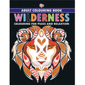 Wilderness : Colouring Book for Adults (Colouring for Peace and Relaxation)