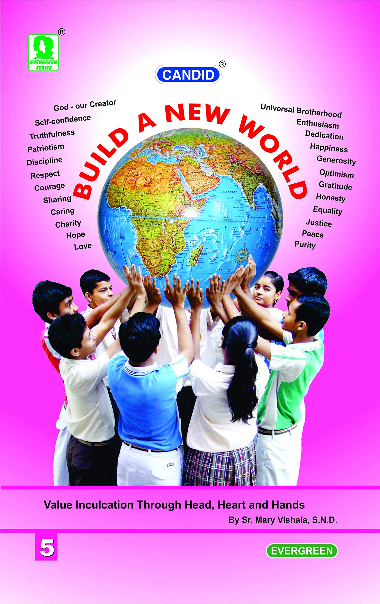 Evergreen Candid Build A New World : Class 5