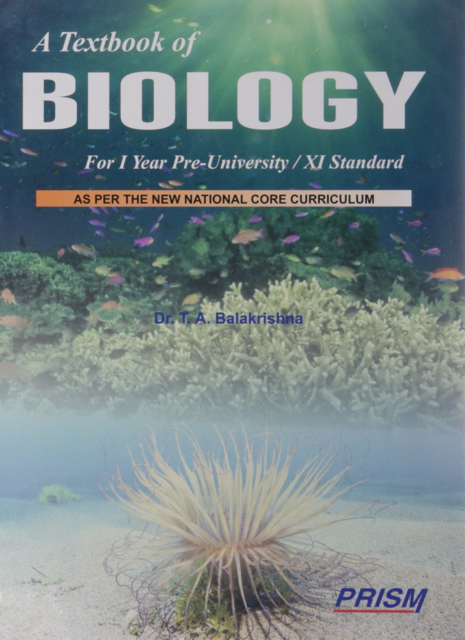 A Textbook of Biology for I PUC