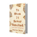 To Whom It Never Reached