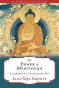 The Power of Meditation: A Complete Guide to Transforming Your Mind (Wisdom Culture Series)