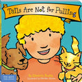 Tails Are Not for Pulling (Board Book)