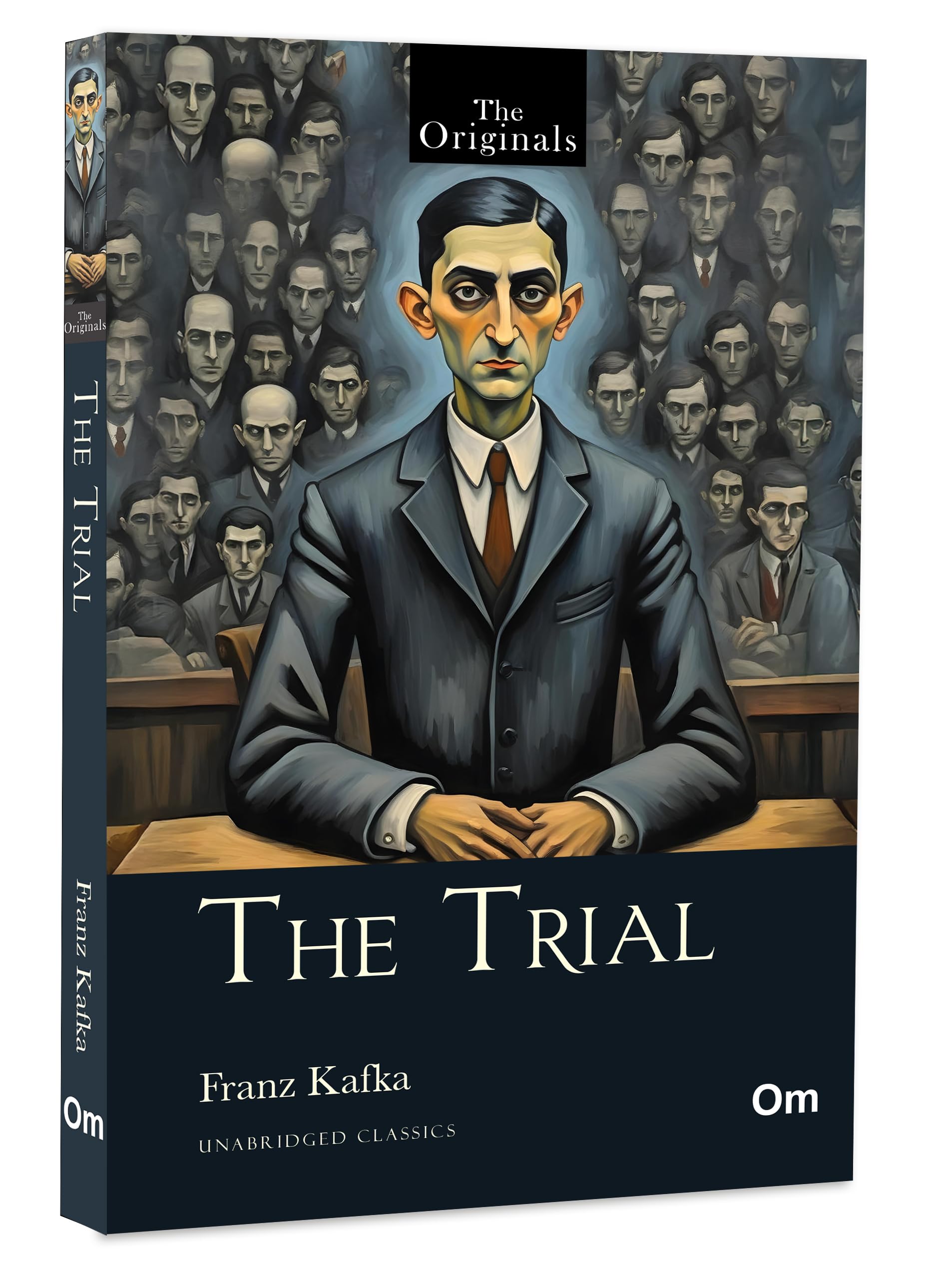 The Trial: The Original Classic By Franz Kafka  Unabridged Classics