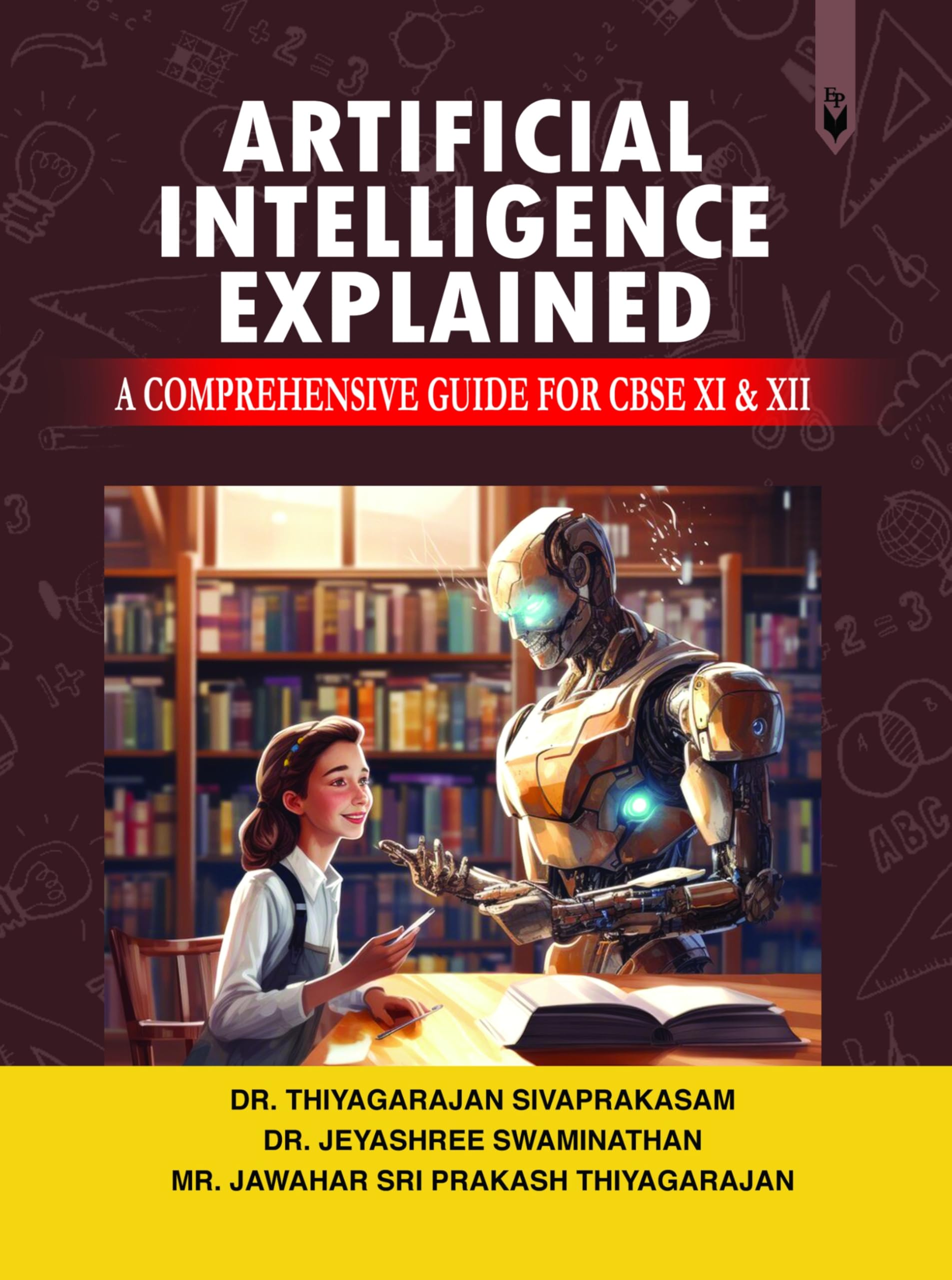 Artificial Intelligence Explained: A Comprehensive Guide for CBSE XI &XII