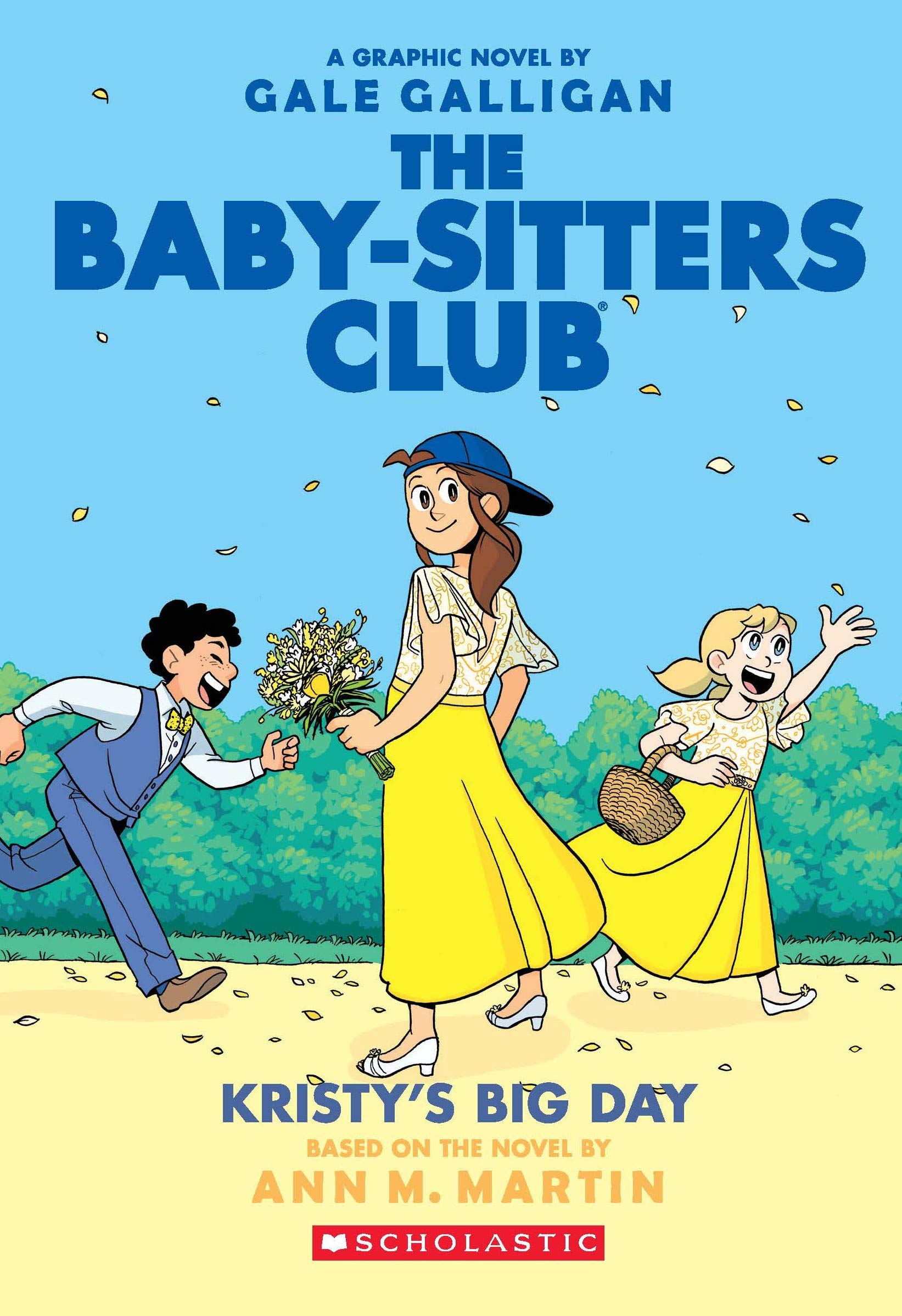The BabySitters Club Graphic Novel #06: KristyS Big Day