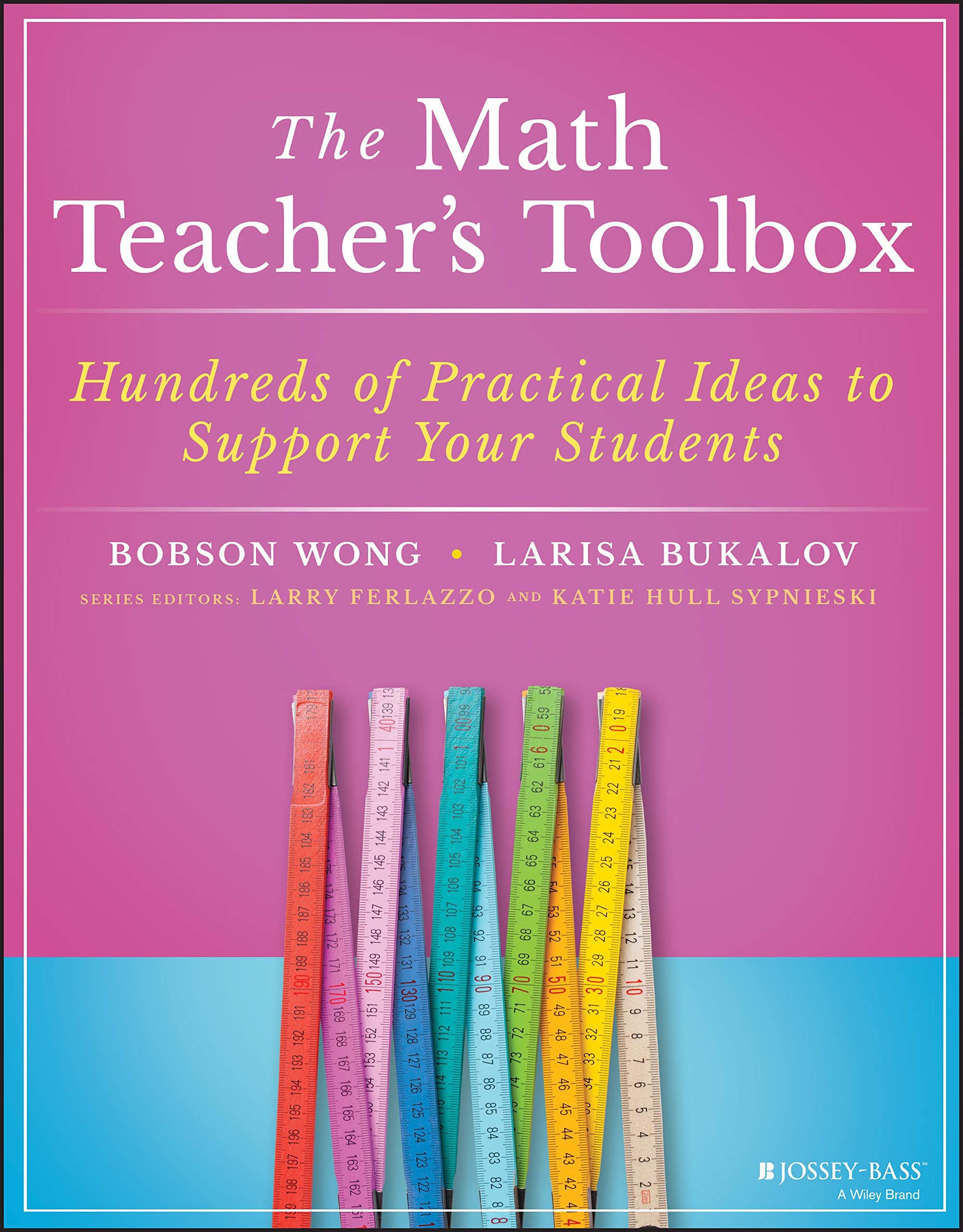 The Math Teachers Toolbox: Hundreds of Practical Ideas to Support Your Students (The Teachers Toolbox Series)