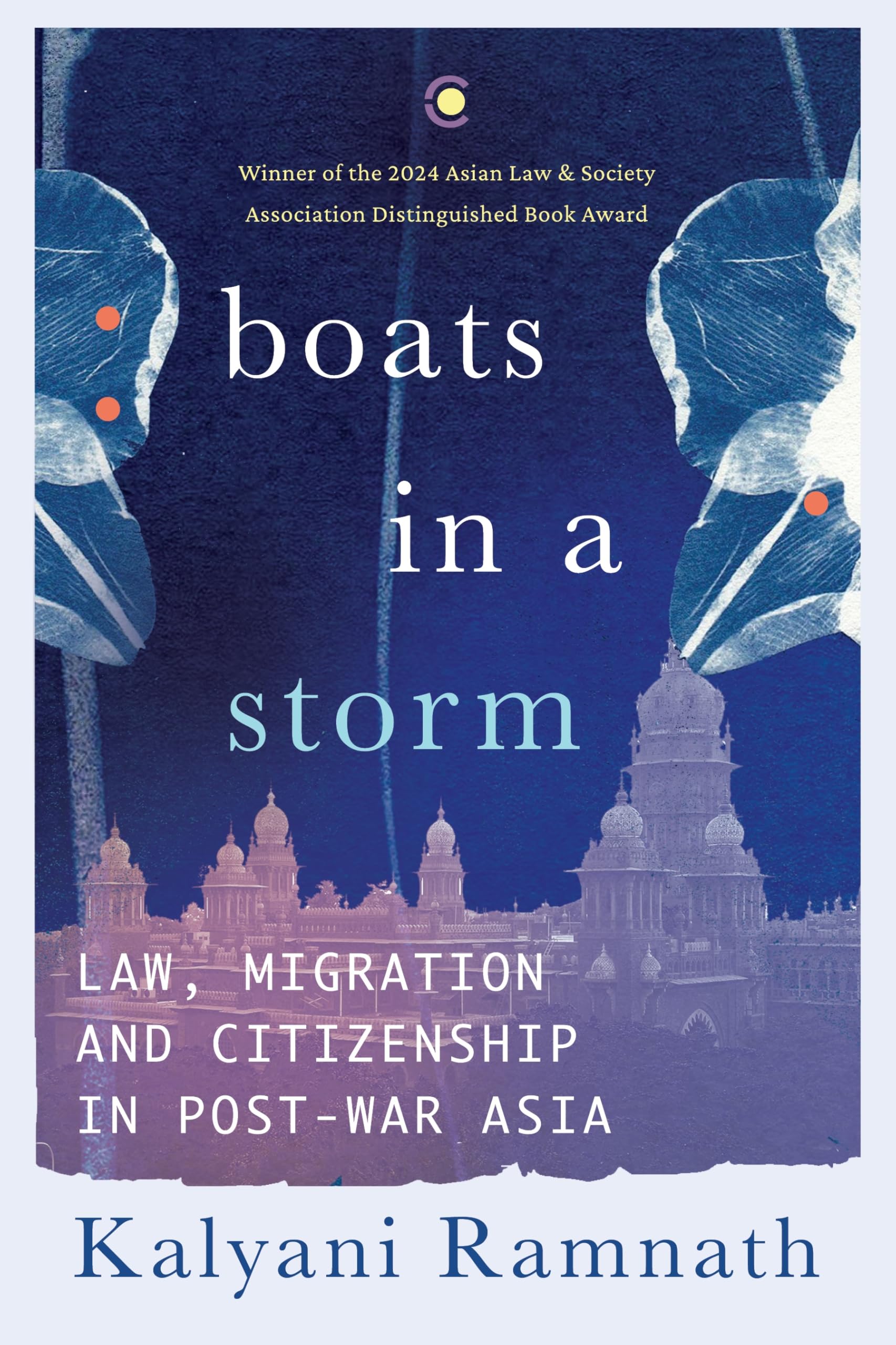 Boats In a Storm: Law, Migration and Citizenship in PostWar Asia