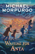 Waiting for Anya: a story of survival in WWII from author of the bestselling War Horse