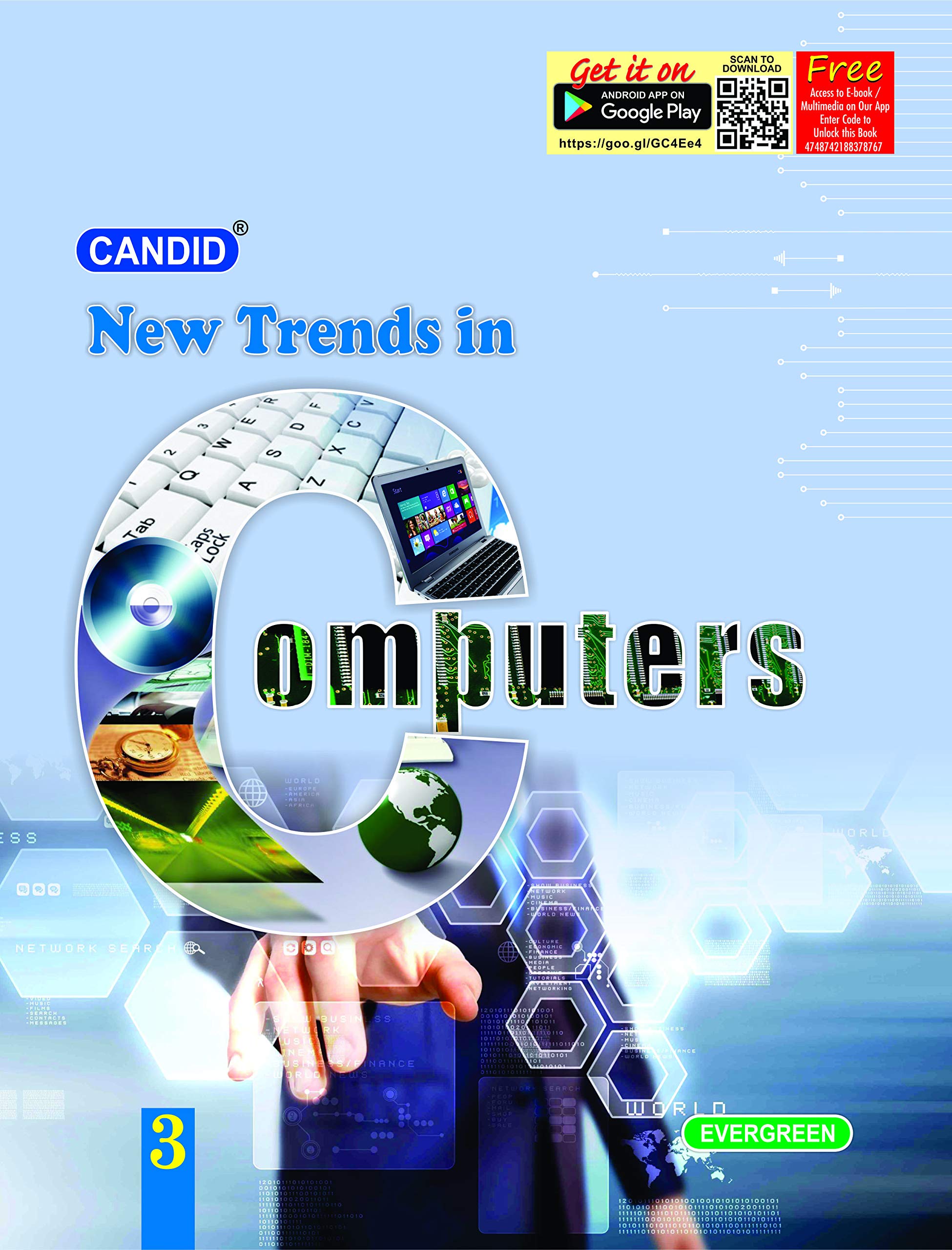 Evergreen Candid New Trends In Computers : Class  3