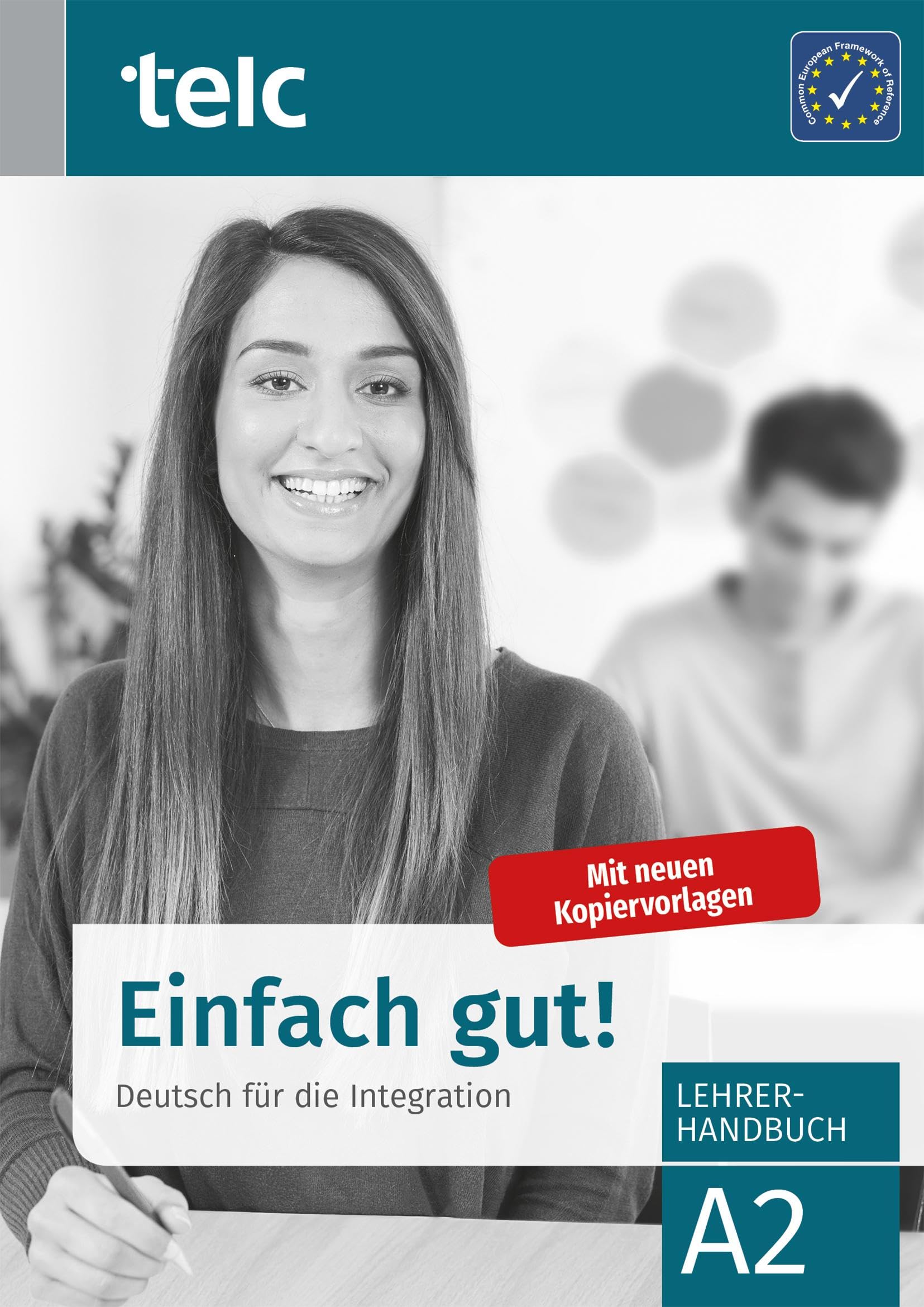 Einfach gut!: Deutsch fr die Integration A2 Lehrerhandbuch
