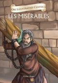 Children Classics  Les Miserables  Illustrated Abridged Classics with Practice Questions (Om Illustrated Classics for Kids)