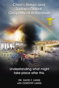 Christs Return and Todays Global Geopolitical Bombshells: Understanding What Might Take Place After This