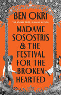 Madame Sosostris & the Festival for the BrokenHearted