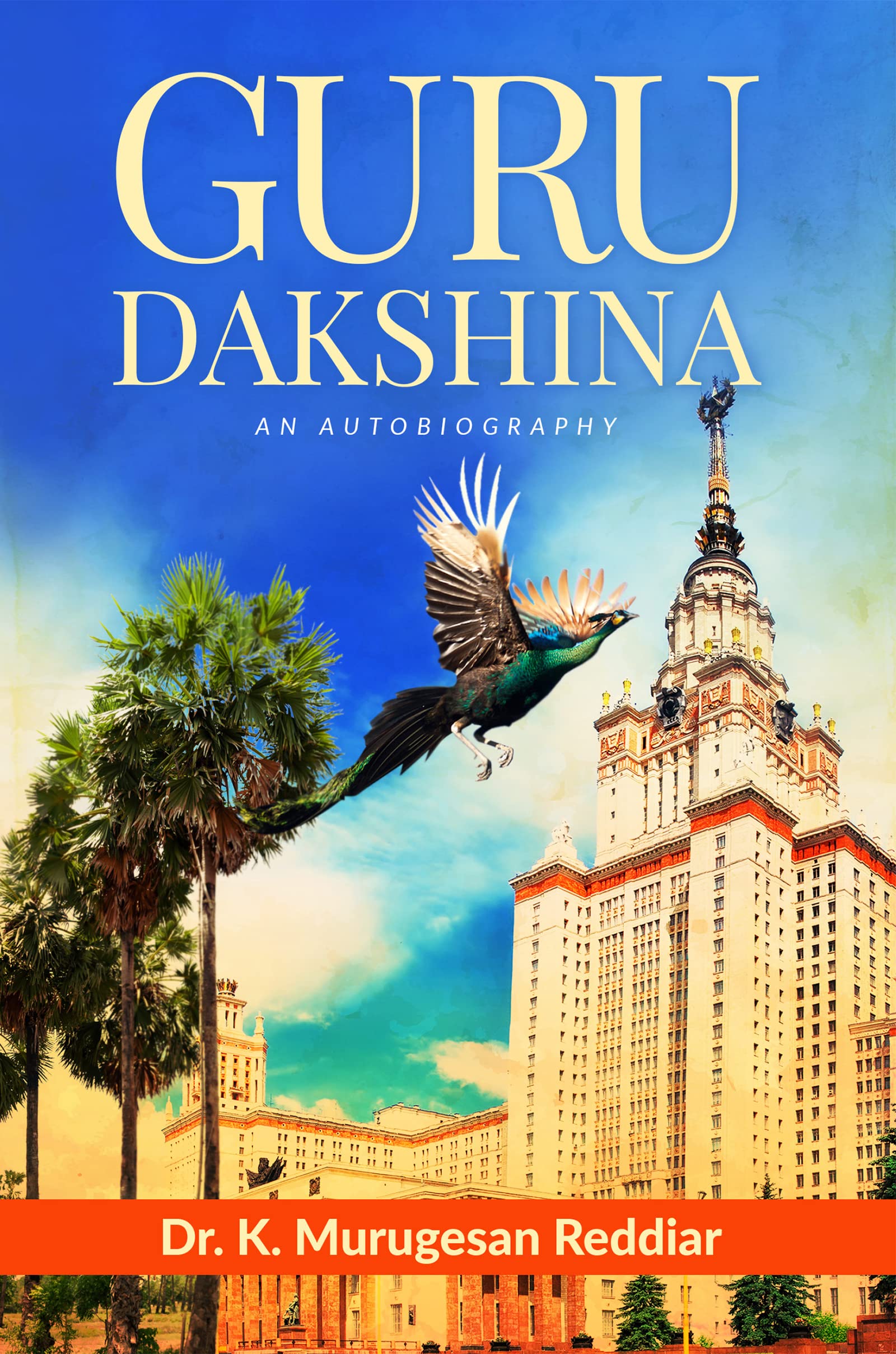 Guru Dakshina: An Autobiography